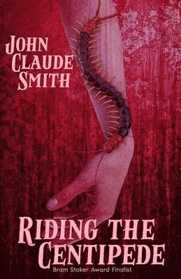 John Claude Smith - Riding the Centipede, Häftad. Tillgänglighet: Lägg i varukorg