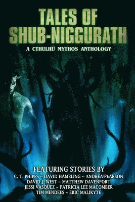 David Hambling, Andrea Pearson, David J West - Tales of Shub-Niggurath, Häftad