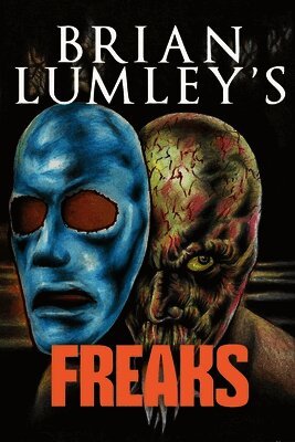 Brian Lumley - Brian Lumley's Freaks, Häftad
