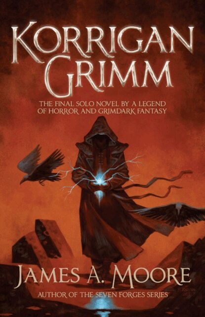 James A. Moore - Korrigan Grimm, E-bok