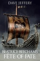Dave Jeffery - Beatrice Beecham's Fete of Fate, Häftad