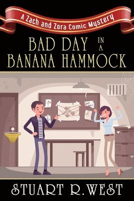 Stuart R West - Bad Day in a Banana Hammock, Häftad