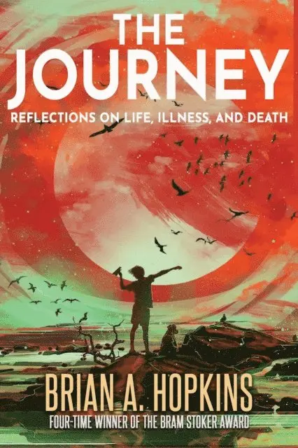 Brian A. Hopkins - Journey: Reflections on Life, Illness, and Death, E-bok. Tillgänglighet: Lägg i varukorg