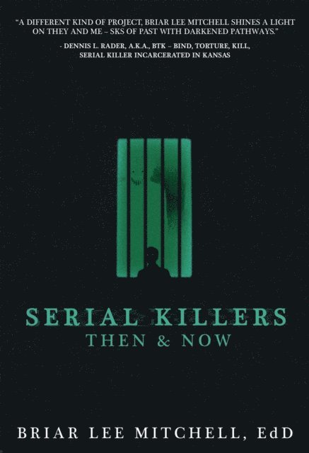 Briar Lee Mitchell - Serial Killers Then & Now, E-bok