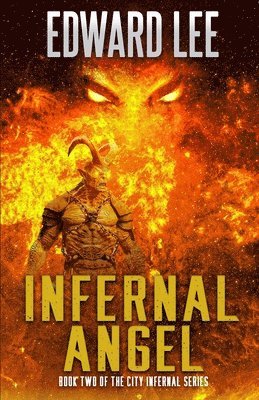 Edward Lee - Infernal Angel, Häftad
