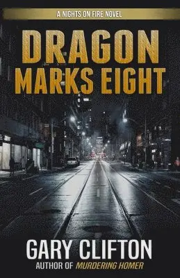 Gary Clifton - Dragon Marks Eight, Häftad. Tillgänglighet: Lägg i varukorg