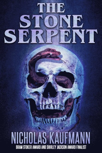 Nicholas Kaufmann - Stone Serpent, E-bok