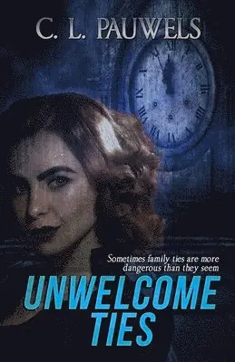 C L Pauwels - Unwelcome Ties, Häftad. Tillgänglighet: Lägg i varukorg