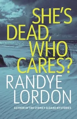 Randye Lordon - She's Dead, Who Cares, Häftad. Tillgänglighet: Lägg i varukorg