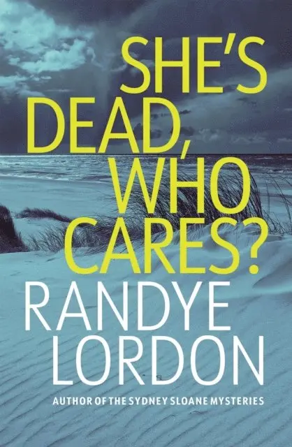 Randye Lordon - She's Dead, Who Cares?, E-bok. Tillgänglighet: Lägg i varukorg