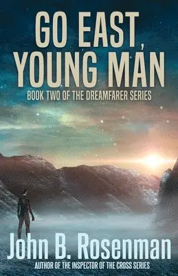 John B Rosenman - Go East, Young Man, Häftad. Tillgänglighet: Lägg i varukorg