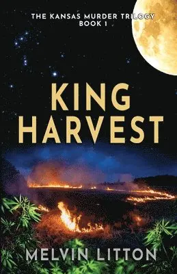Melvin Litton - King Harvest - The Kansas Murder Trilogy Book 1, Häftad. Tillgänglighet: Lägg i varukorg