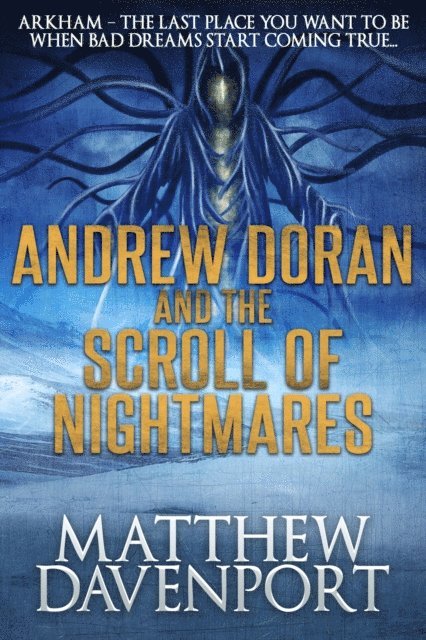 Matthew Davenport - Andrew Doran and the Scroll of Nightmares, E-bok