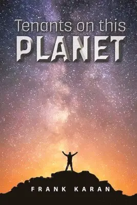 Frank Karan - Tenants on this Planet, Häftad. Tillgänglighet: Tillfälligt slut