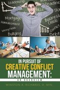 In Pursuit of Creative Conflict Management