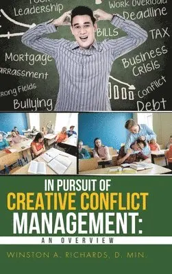 Winston Richards - In Pursuit of Creative Conflict Management, Inbunden. Tillgänglighet: Tillfälligt slut