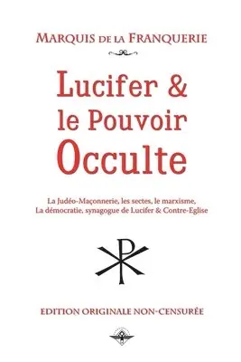 Marquis De La Franquerie - Lucifer et le pouvoir occulte, Häftad. Tillgänglighet: Lägg i varukorg