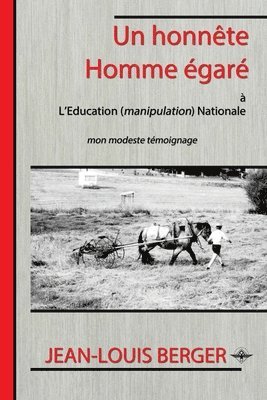 Jean-Louis Berger - honnête Homme égaré, Häftad