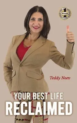 Teddy Noev - Your Best Life Reclaimed, Inbunden. Tillgänglighet: Lägg i varukorg