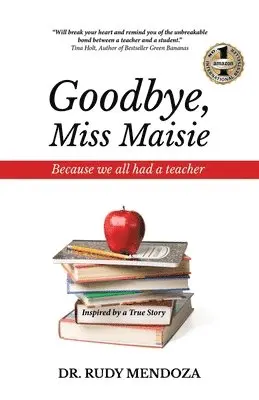 Rudy Mendoza - Goodbye, Miss Maisie, Häftad. Tillgänglighet: Lägg i varukorg