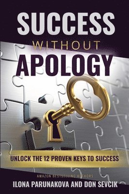 Ilona Parunakova, Don Sevcik - Success Without Apology, Häftad