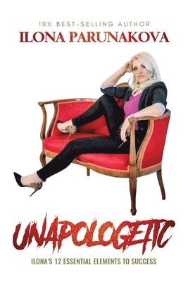 Ilona Parunakova - Unapologetic, Häftad