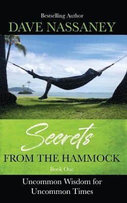 Dave Nassaney - Secrets from the Hammock, Inbunden