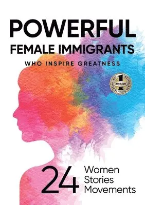Migena Agaraj, Anastasia Makarska - Powerful Female Immigrants Who Inspire Greatness, Häftad. Tillgänglighet: Lägg i varukorg