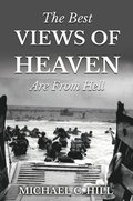 The Best Views of Heaven Are from Hell