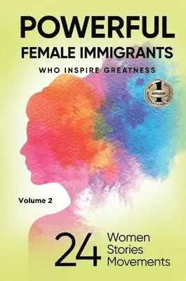 Migena Agaraj, Barbara Heil-Sonneck, Shirley Baez - POWERFUL FEMALE IMMIGRANTS Volume 2, Inbunden. Tillgänglighet: Lägg i varukorg