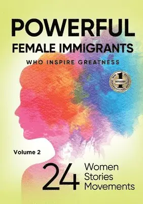 Migena Agaraj, Barbara Heil-Sonneck, Shirley Baez - POWERFUL FEMALE IMMIGRANTS Volume 2, Häftad. Tillgänglighet: Lägg i varukorg