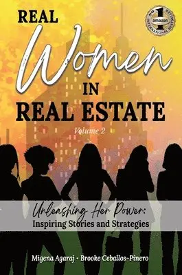 Migena Agaraj, Brooke Ceballos-Pinero, Barbara Heil-Sonneck - REAL WOMEN IN REAL ESTATE Volume 2, Inbunden. Tillgänglighet: Lägg i varukorg
