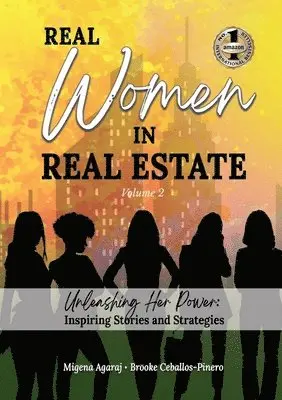 Migena Agaraj, Brooke Ceballos-Pinero, Barbara Heil-Sonneck - REAL WOMEN IN REAL ESTATE Volume 2, Häftad. Tillgänglighet: Lägg i varukorg