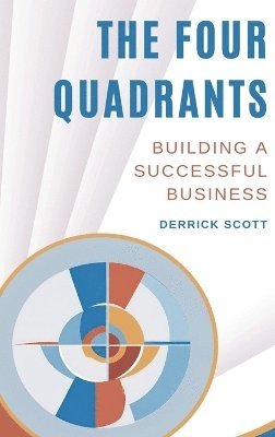 Derrick Scott - Four Quadrants, Inbunden