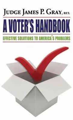James P Gray - Voter's Handbook, Inbunden. Tillgänglighet: Lägg i varukorg