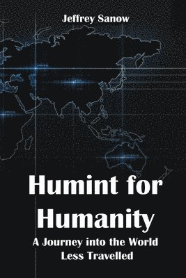 Jeffrey Sanow - Humint for Humanity, Häftad