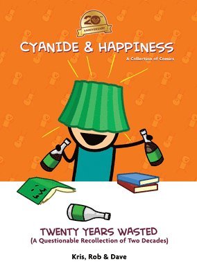 Kris Wilson, Rob DenBleyker, Dave McElfatrick - Cyanide & Happiness: Twenty Years Wasted, Inbunden. Tillgänglighet: Lägg i varukorg