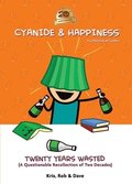Cyanide & Happiness: Twenty Years Wasted (A Questionable Recollection Of The First Two Decades)