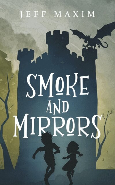 Jeff Maxim - Smoke and Mirrors, E-bok
