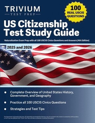 B Hettinger - US Citizenship Test Study Guide 2025 and 2026, Häftad