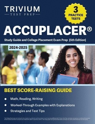 B Hettinger - ACCUPLACER Study Guide 2024-2025, Häftad