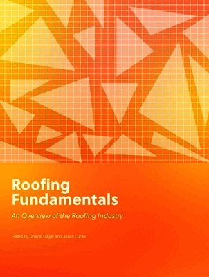 Dhaval Gajjar, Jason Lucas - Roofing Fundamentals, Häftad. Tillgänglighet: Lägg i varukorg
