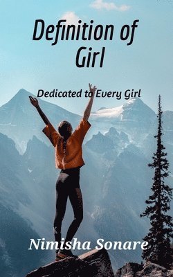 Nimisha Sonare - Definition of Girl, Häftad. Tillgänglighet: Lägg i varukorg