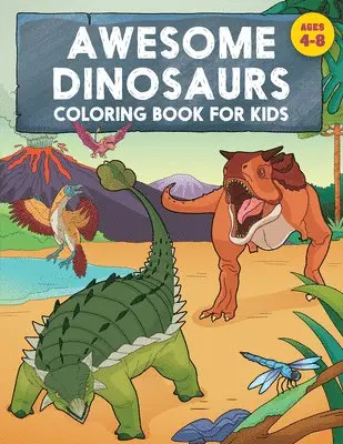 Rockridge Press - Awesome Dinosaurs Coloring Book for Kids: Ages 4-8, Häftad. Tillgänglighet: Lägg i varukorg