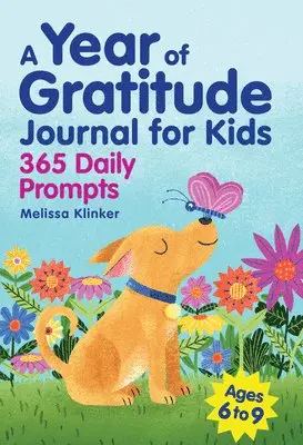 Melissa Klinker - A Year of Gratitude Journal for Kids: 365 Daily Prompts, Häftad. Tillgänglighet: Lägg i varukorg