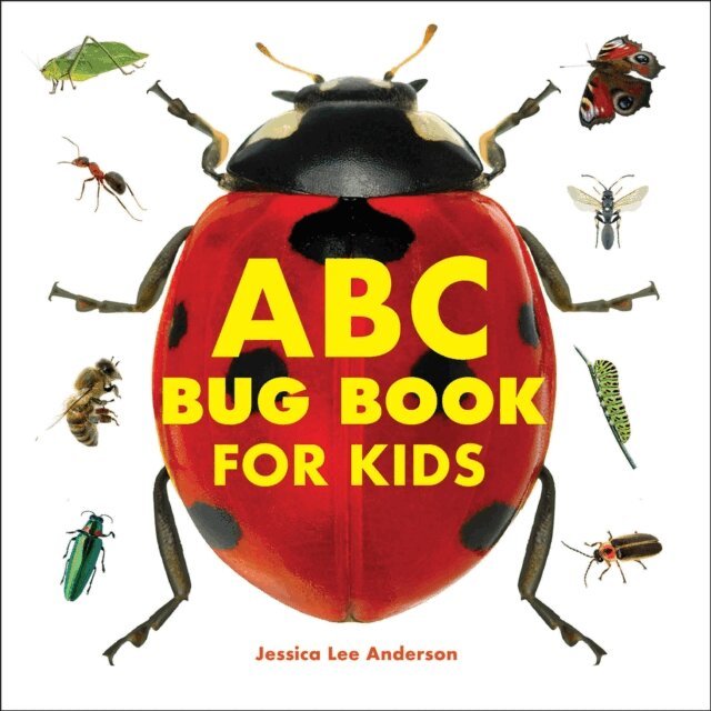 Jessica Lee Anderson - ABC Bug Book for Kids, E-bok