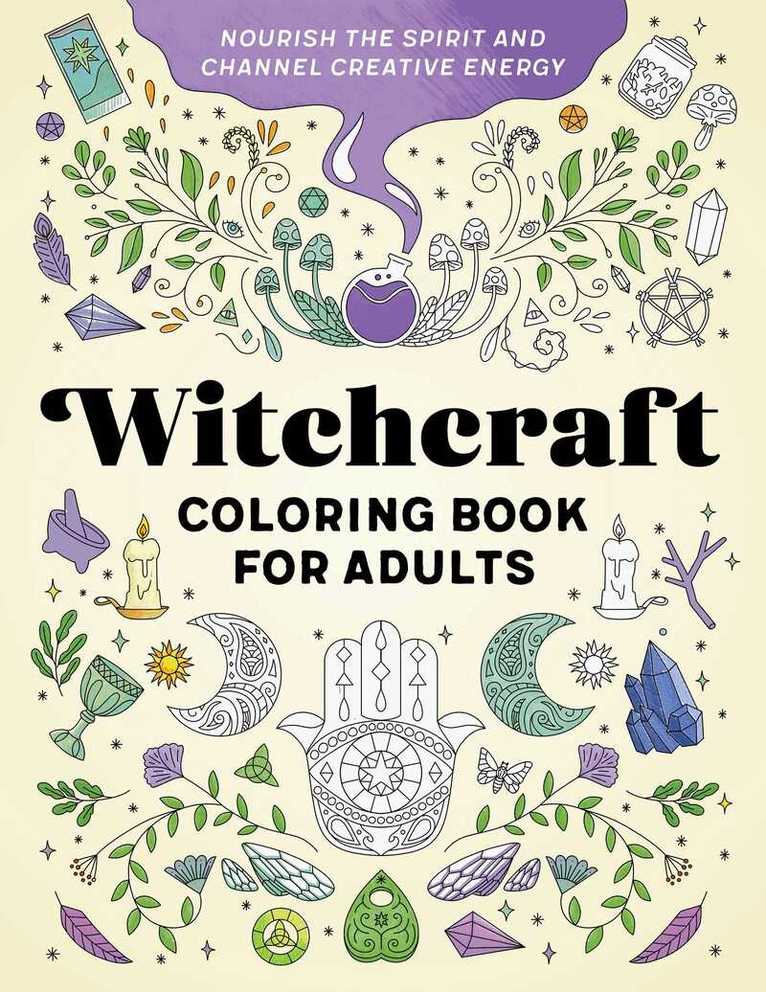 Rockridge Press - Witchcraft Coloring Book for Adults: Nourish the Spirit and Channel Creative Energy, Häftad