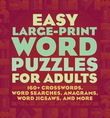 Null - Easy Large-Print Word Puzzles for Adults: 160+ Crosswords, Word Searches, Anagrams, Word Jigsaws, and More, Häftad