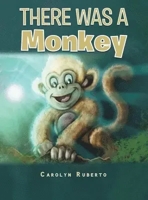 Carolyn Ruberto - There was a monkey, Inbunden. Tillgänglighet: Lägg i varukorg