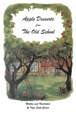 Inge Linde Jensen, Ragnhild Munck - Apple Desserts from The Old School, Häftad. Tillgänglighet: Lägg i varukorg